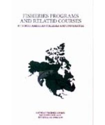 Fisheries Programs and Related Courses at North American Colleges and Universities