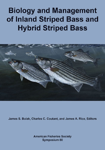 Biology and Management of Inland Striped Bass and Hybrid Striped Bass –  American Fisheries Society