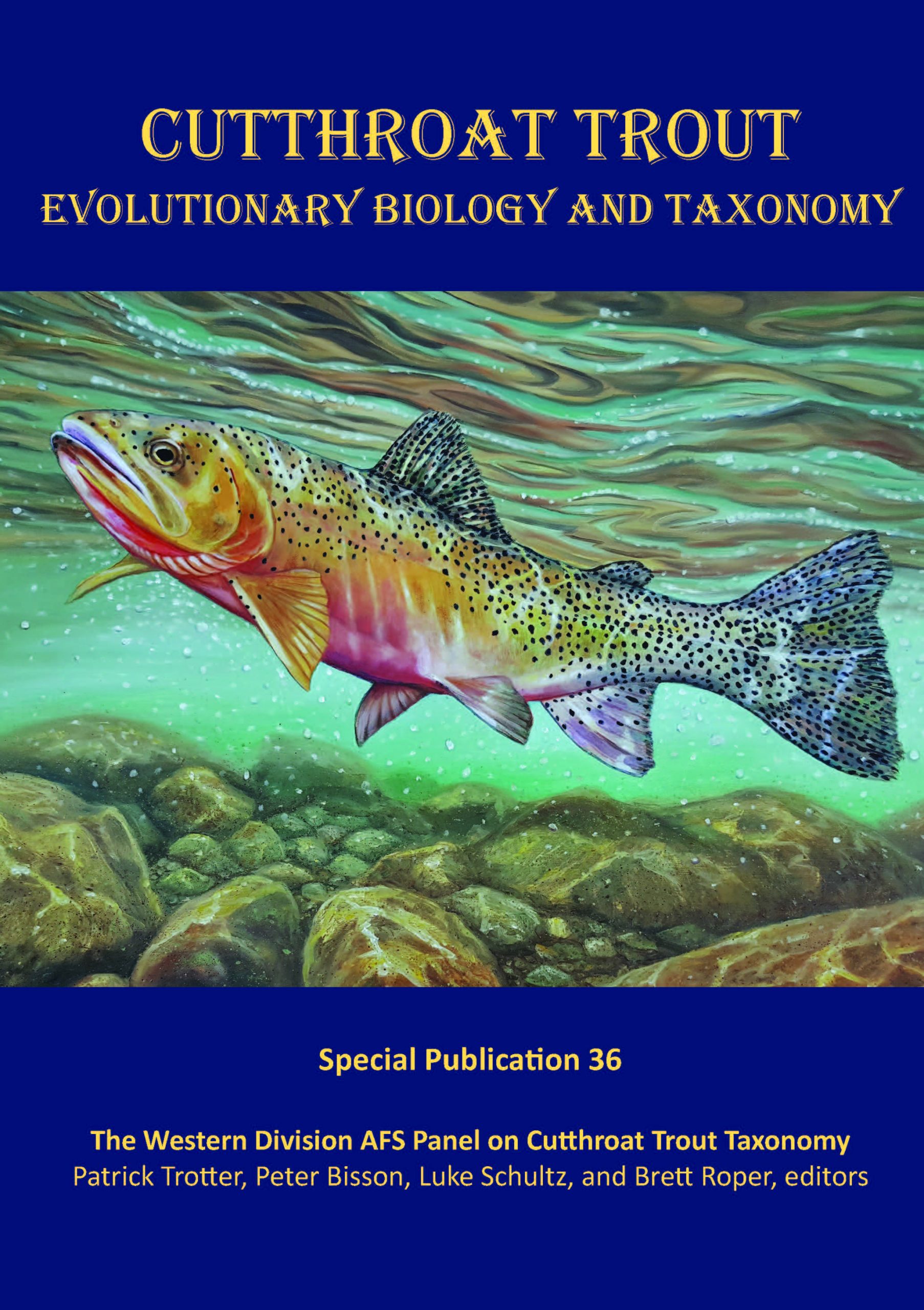 Cutthroat Trout: Evolutionary Biology and Taxonomy – American