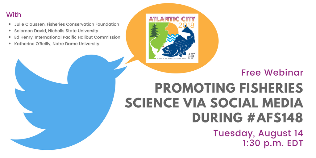 Recording: Promoting Fisheries Science via Social Media during #AFS148