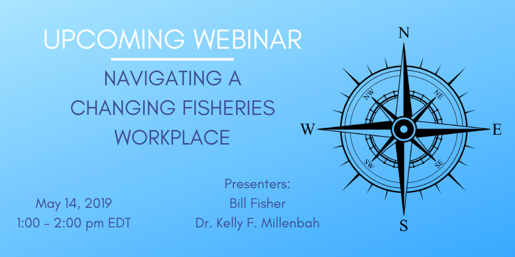 Webinar Recording: Navigating a Changing Fisheries Workplace