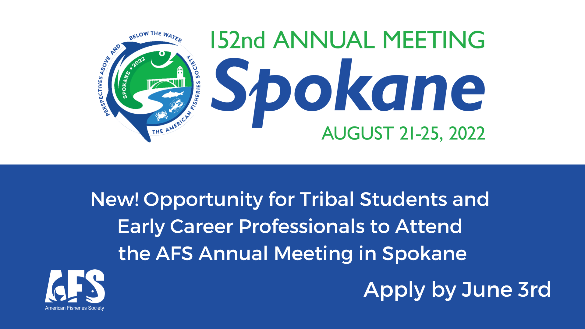 Opportunity for Tribal Fisheries Students and Early Career Professionals to Attend the AFS Annual Meeting in Spokane